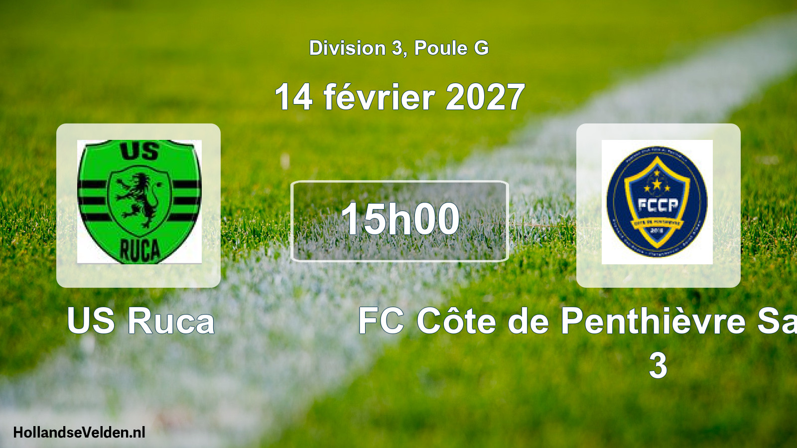 Match programmé: US Ruca - FC Côte de Penthièvre Saint-Alban 3 (14 février 2027)