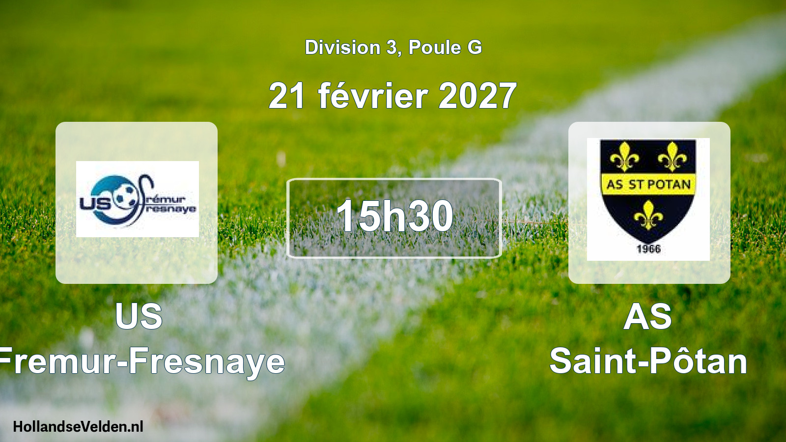 Match programmé: US Fremur-Fresnaye - AS Saint-Pôtan (21 février 2027)