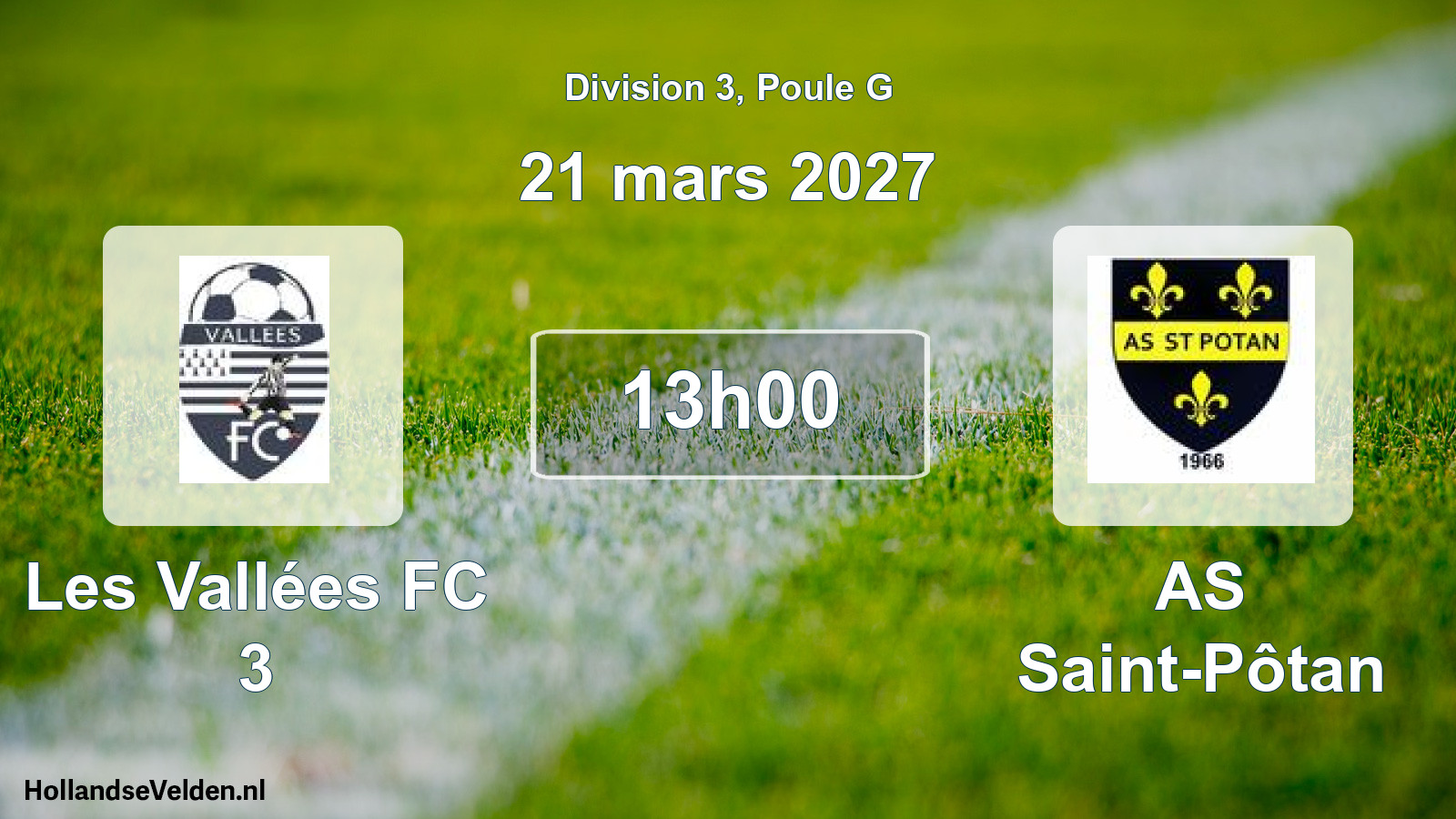 Match programmé: Les Vallées FC 3 - AS Saint-Pôtan (21 mars 2027)