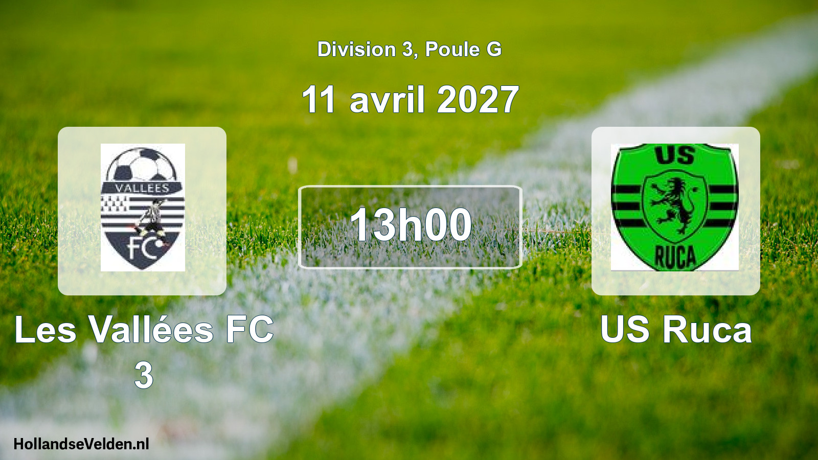 Match programmé: Les Vallées FC 3 - US Ruca (11 avril 2027)