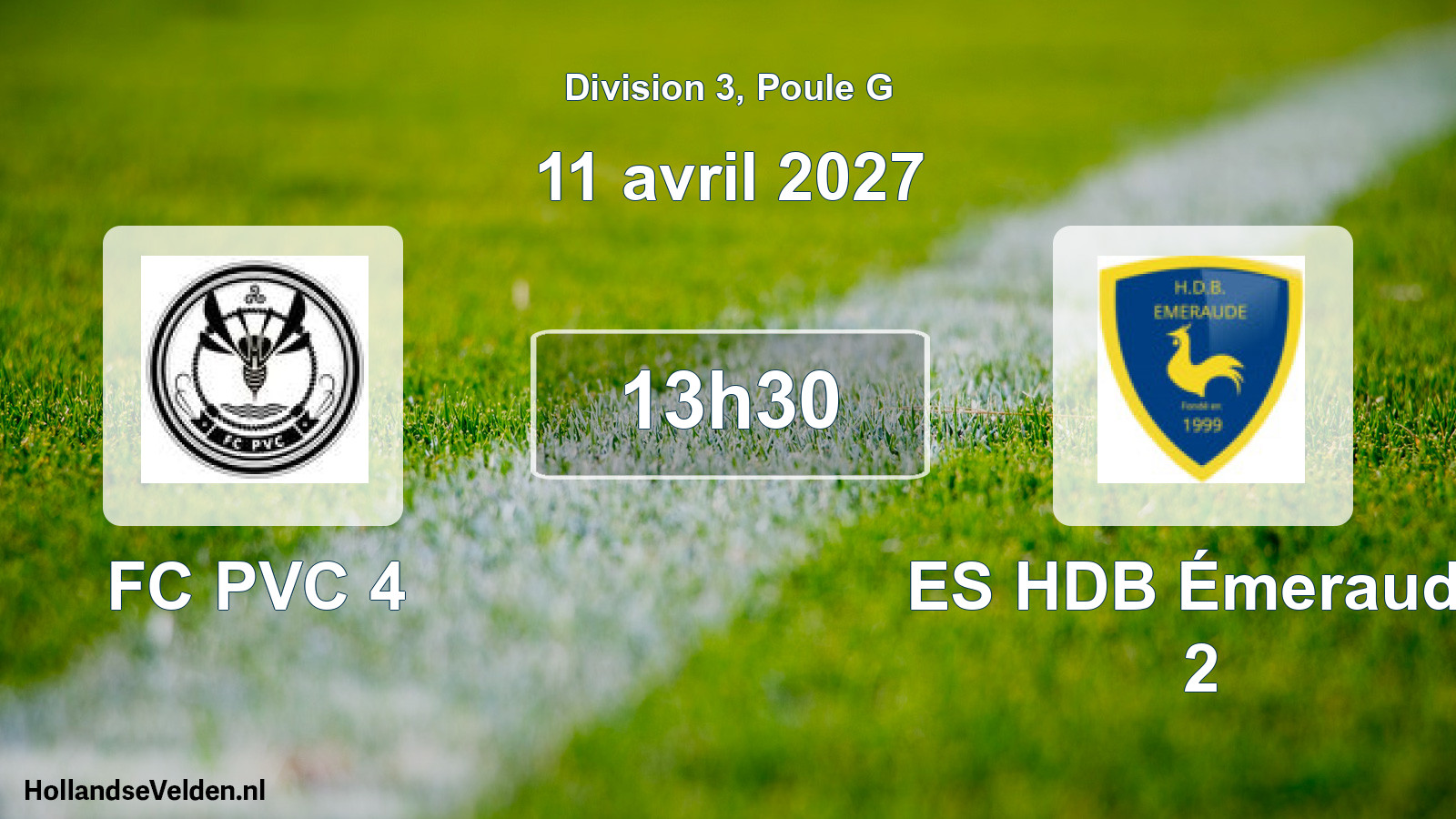Match programmé: FC PVC 4 - ES HDB Émeraude 2 (11 avril 2027)