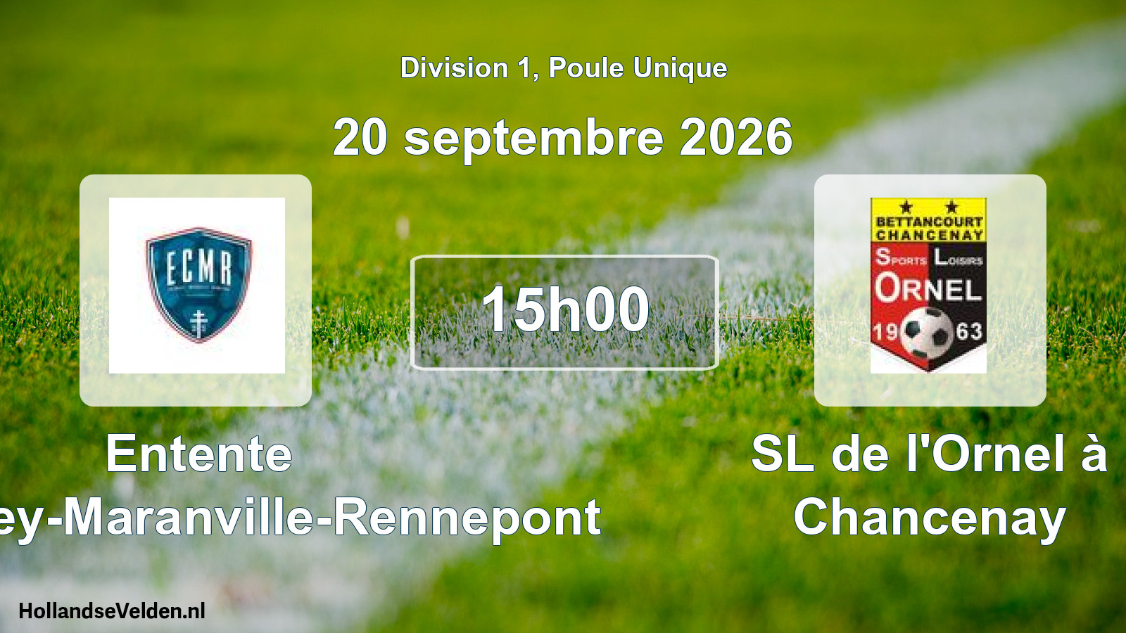Match programmé: Entente Colombey-Maranville-Rennepont - SL de l'Ornel à Chancenay (20 septembre 2026)