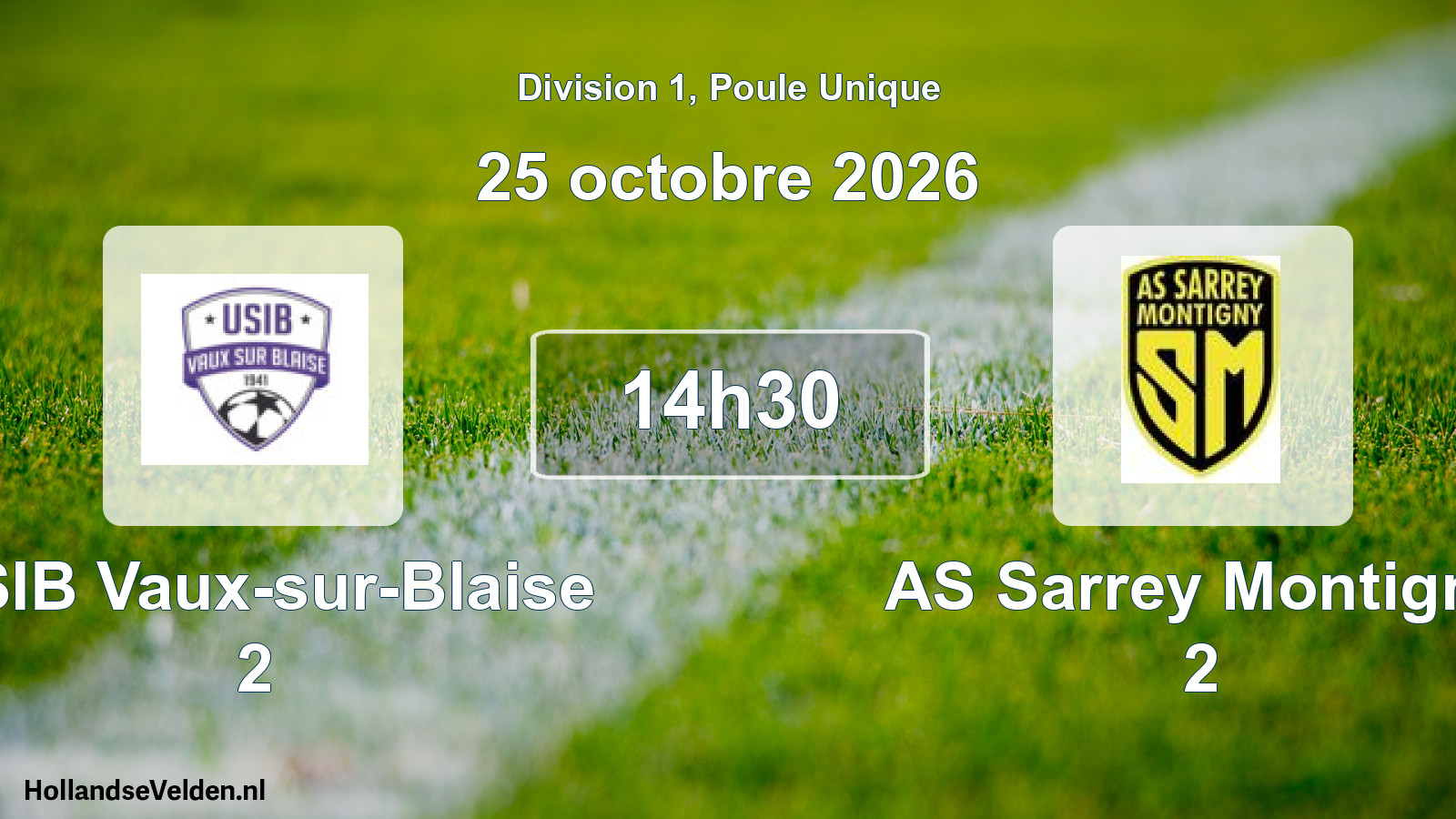 Match programmé: USIB Vaux-sur-Blaise 2 - AS Sarrey Montigny 2 (25 octobre 2026)