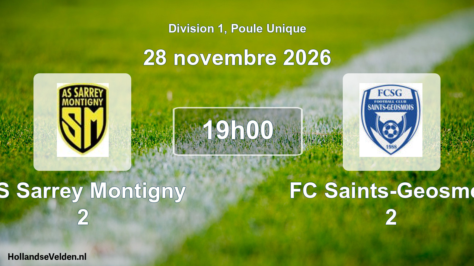 Match programmé: AS Sarrey Montigny 2 - FC Saints-Geosmes 2 (28 novembre 2026)