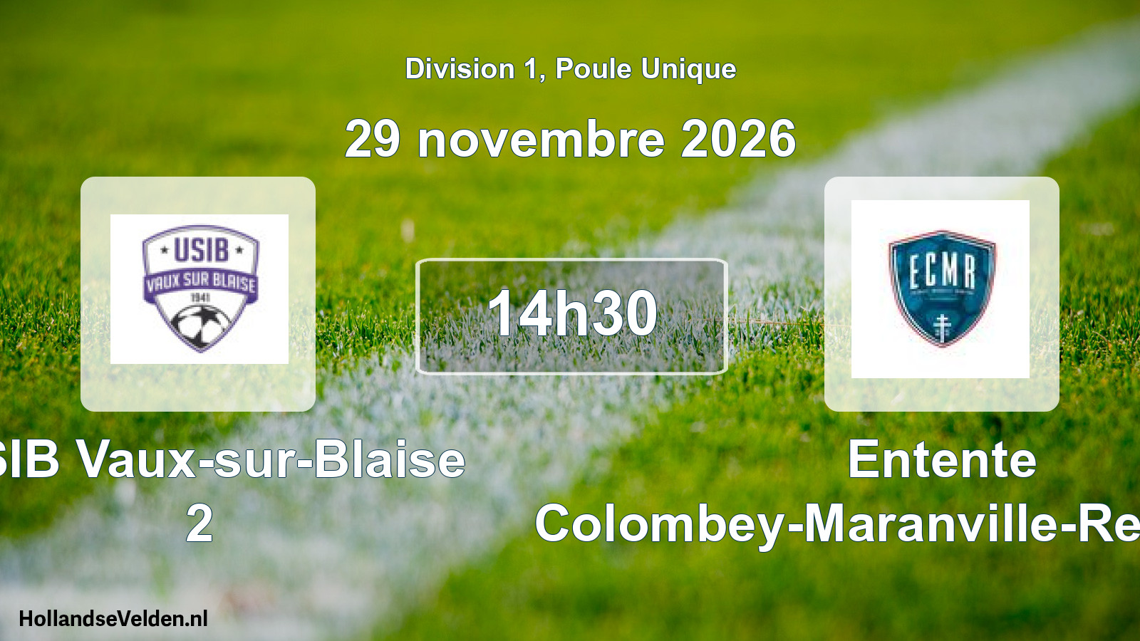 Match programmé: USIB Vaux-sur-Blaise 2 - Entente Colombey-Maranville-Rennepont (29 novembre 2026)