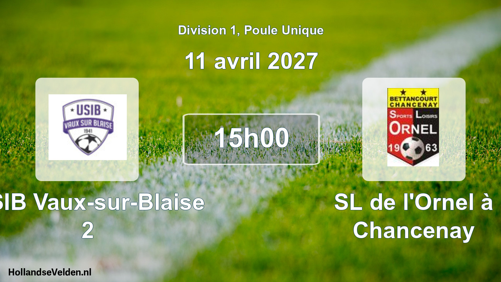 Match programmé: USIB Vaux-sur-Blaise 2 - SL de l'Ornel à Chancenay (11 avril 2027)