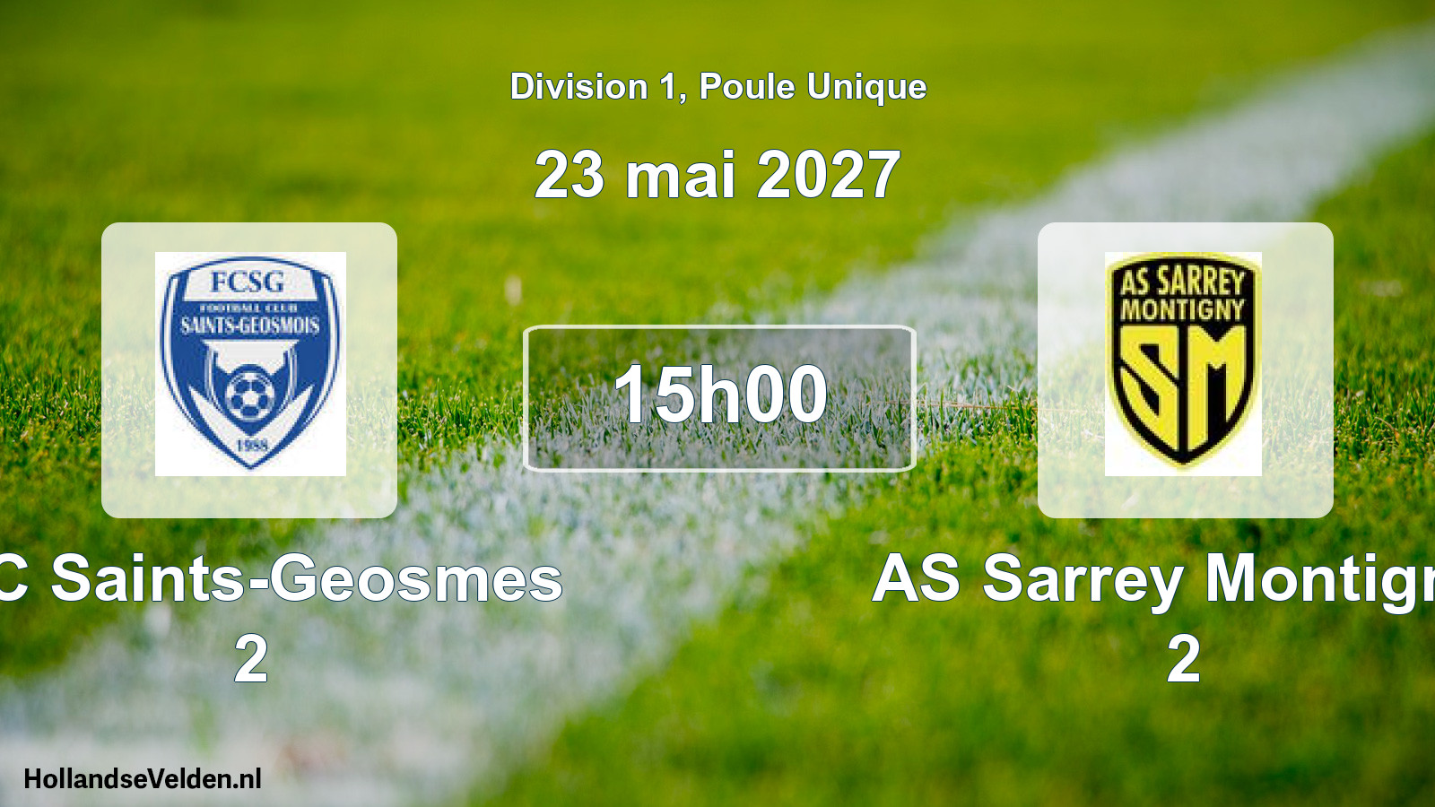 Match programmé: FC Saints-Geosmes 2 - AS Sarrey Montigny 2 (23 mai 2027)