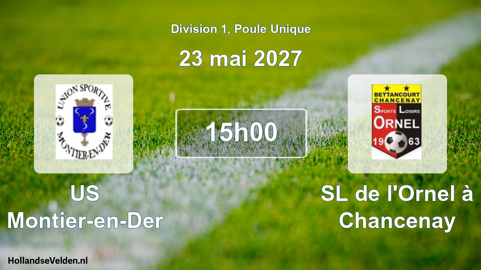 Match programmé: US Montier-en-Der - SL de l'Ornel à Chancenay (23 mai 2027)