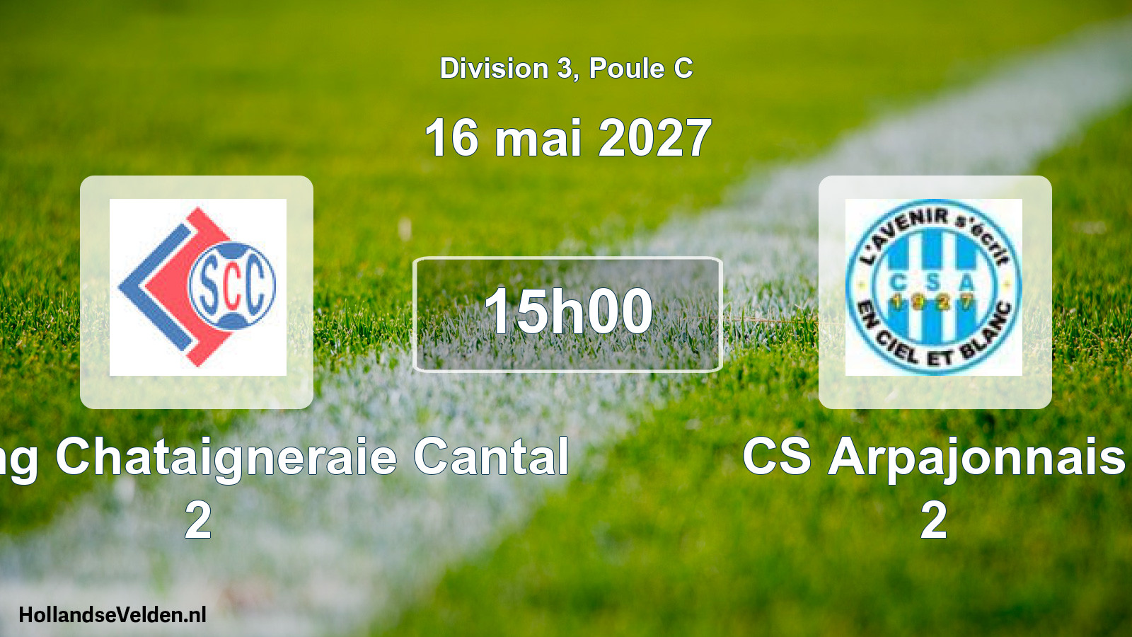 Scheduled Match: Sporting Chataigneraie Cantal 2 - CS Arpajonnais 2 (16 May 2027)