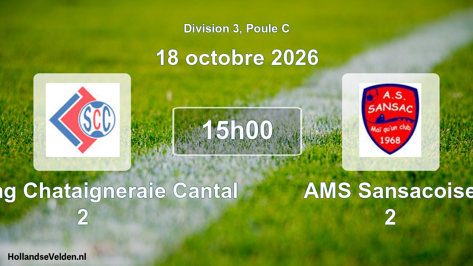 Match programmé: Sporting Chataigneraie Cantal 2 - AMS Sansacoise 2 (18 octobre 2026)