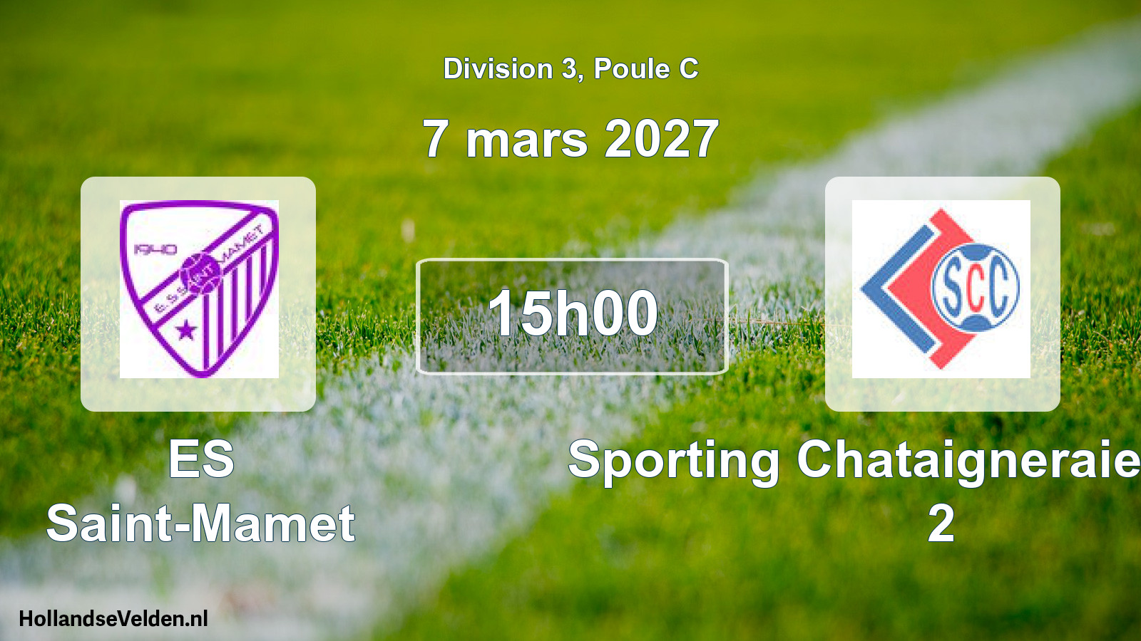 Geplande wedstrijd: ES Saint-Mamet - Sporting Chataigneraie Cantal 2 (7 maart 2027)