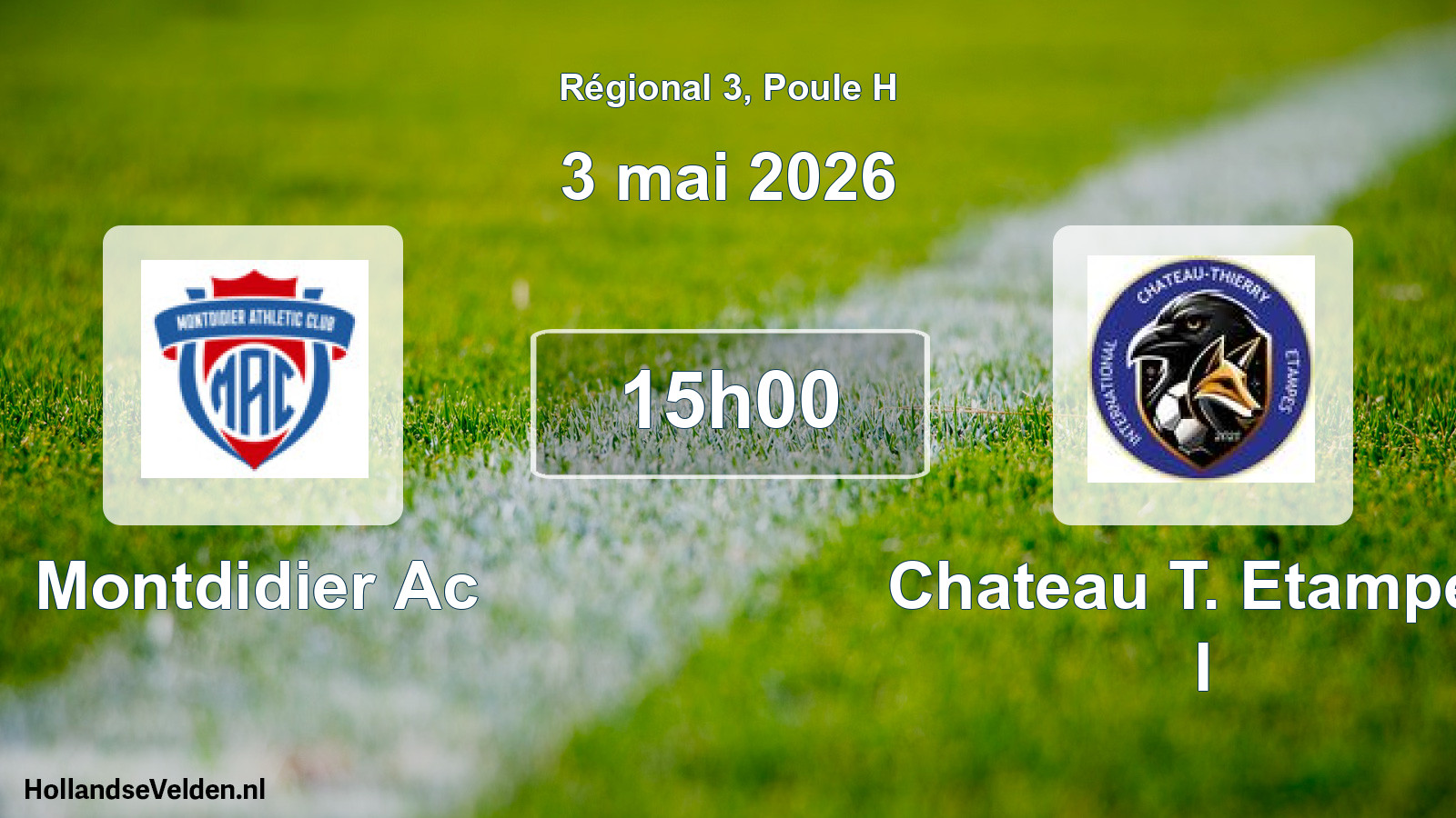 Geplande wedstrijd: Montdidier Ac - Chateau T. Etampes I (3 mai 2026)