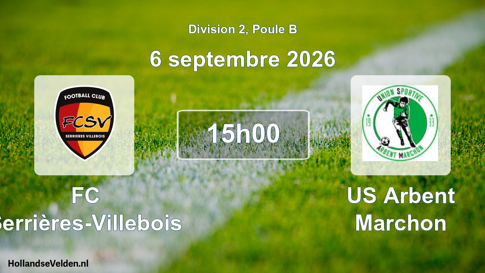 Match programmé: FC Serrières-Villebois - US Arbent Marchon (6 septembre 2026)