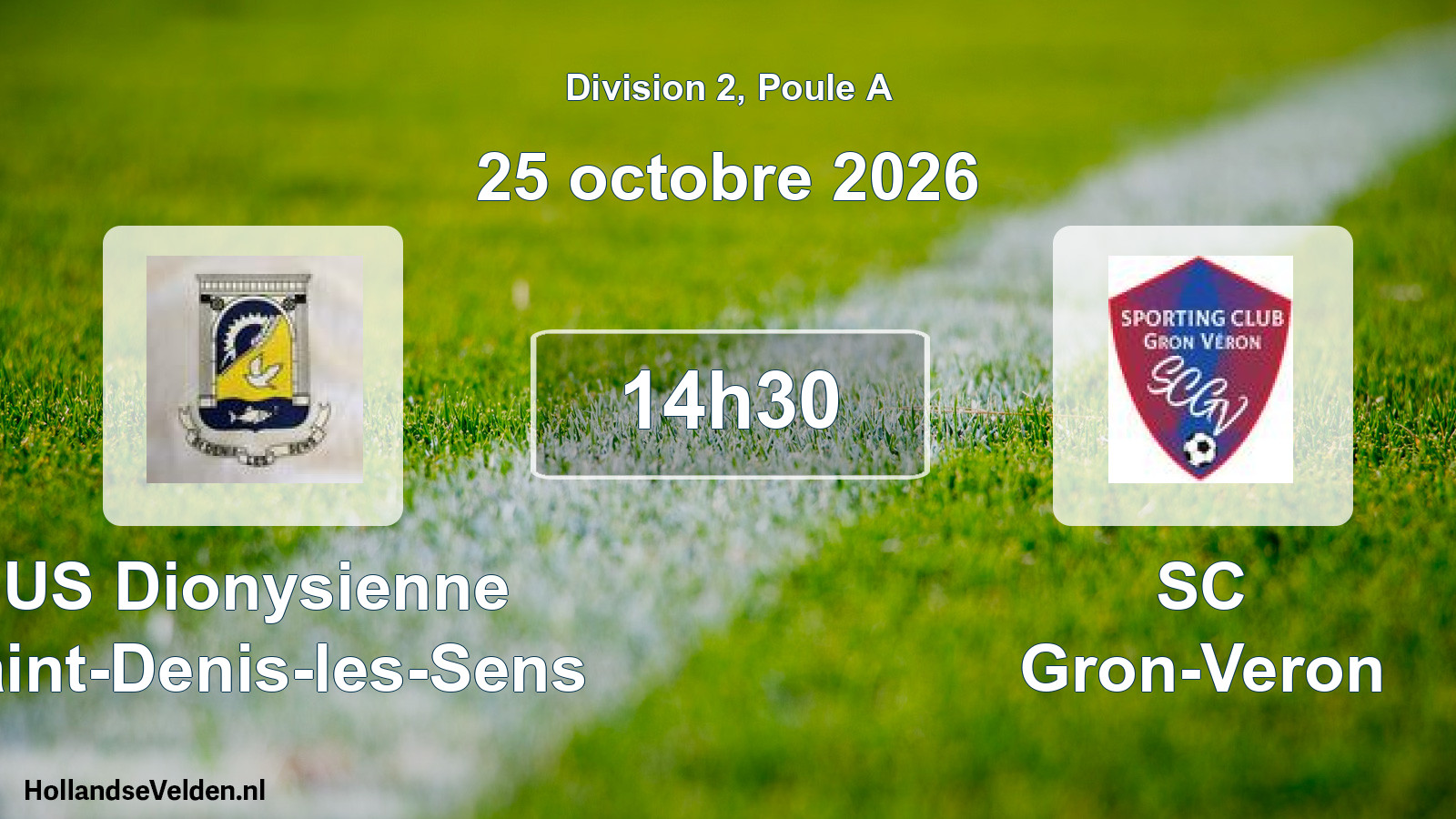 Match programmé: US Dionysienne Saint-Denis-les-Sens - SC Gron-Veron (25 octobre 2026)