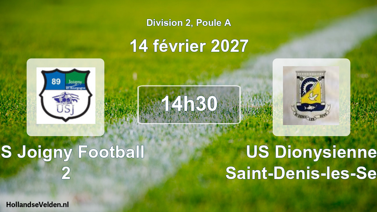 Match programmé: US Joigny Football 2 - US Dionysienne Saint-Denis-les-Sens (14 février 2027)