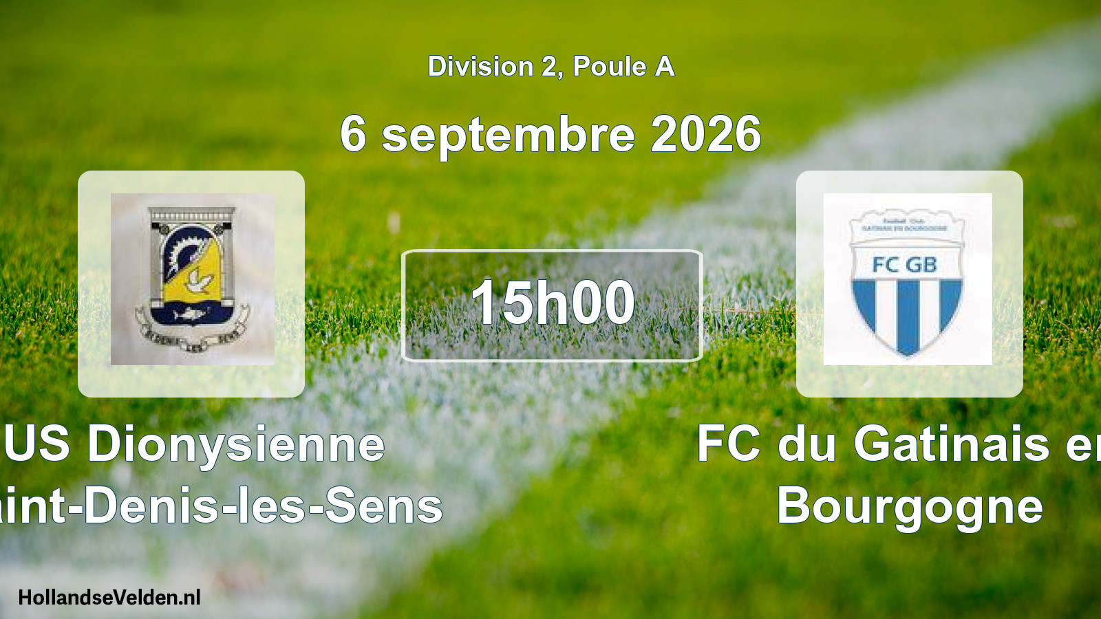 Match programmé: US Dionysienne Saint-Denis-les-Sens - FC du Gatinais en Bourgogne (6 septembre 2026)