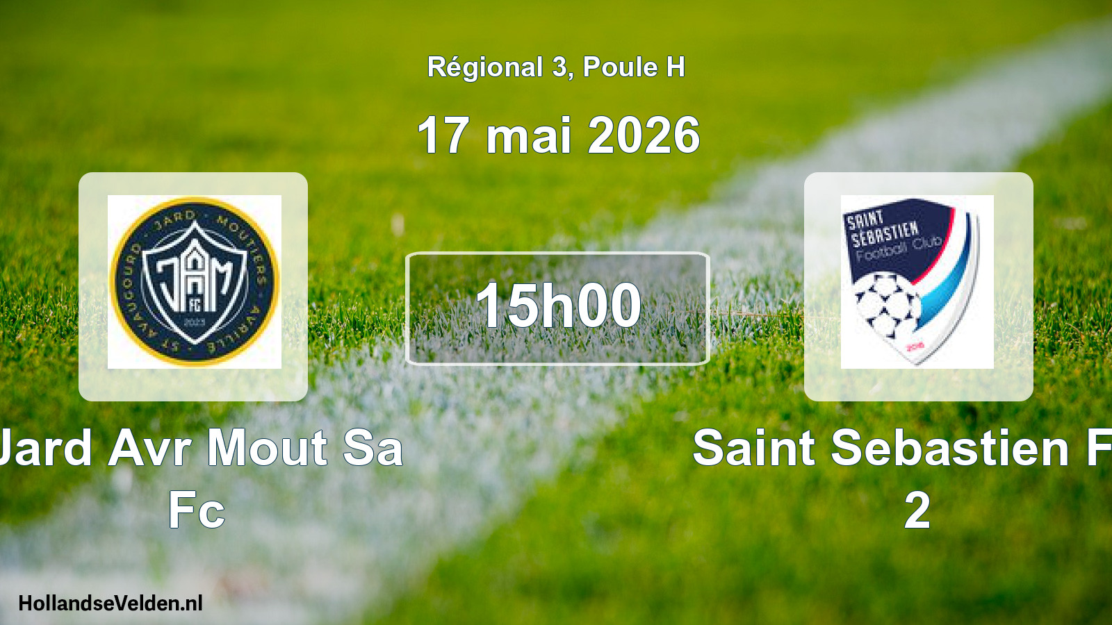 Geplande wedstrijd: Jard Avr Mout Sa Fc - Saint Sebastien Fc 2 (17 mai 2026)