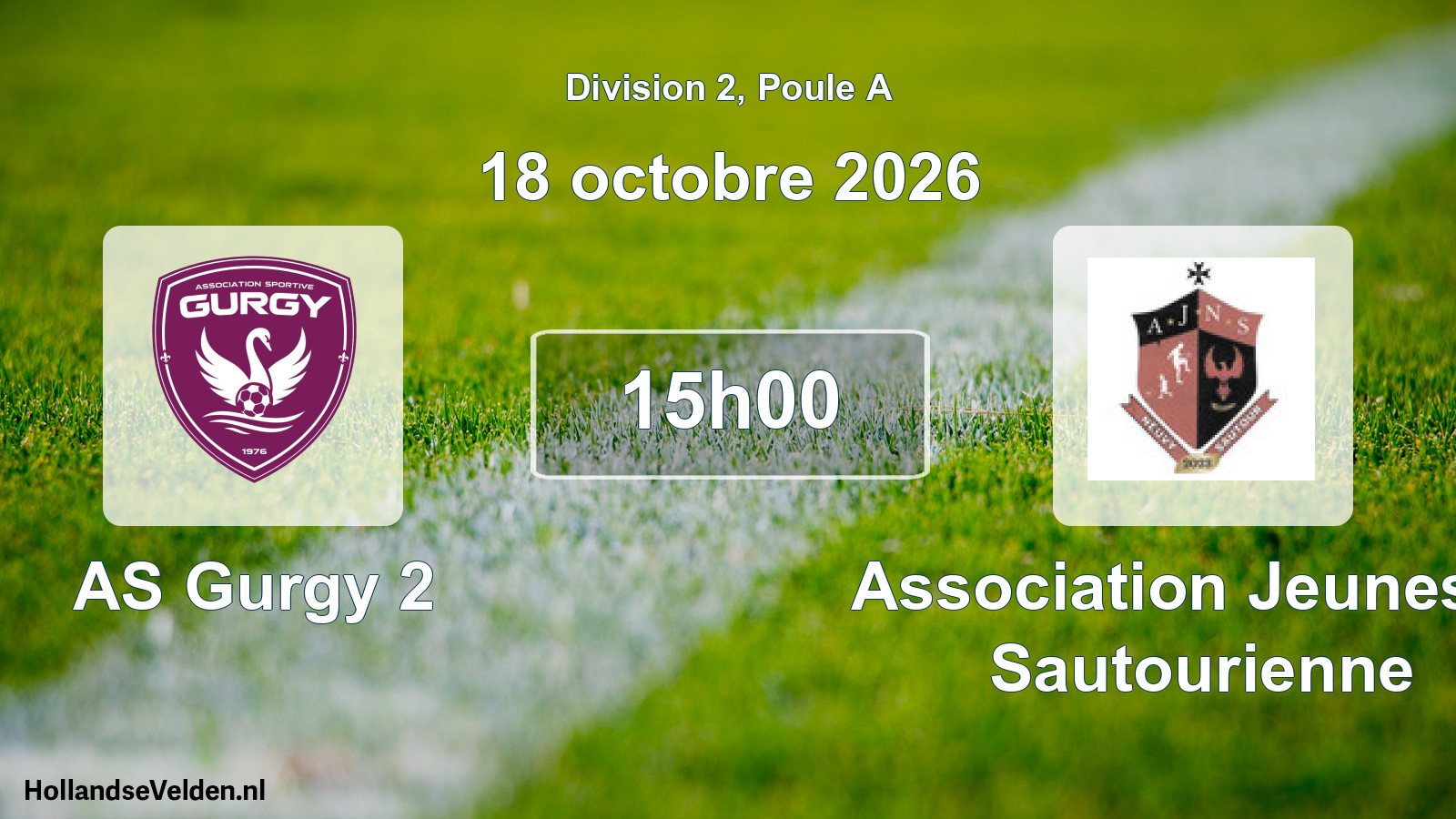 Scheduled Match: AS Gurgy 2 - Association Jeunesse Sautourienne (18 October 2026)