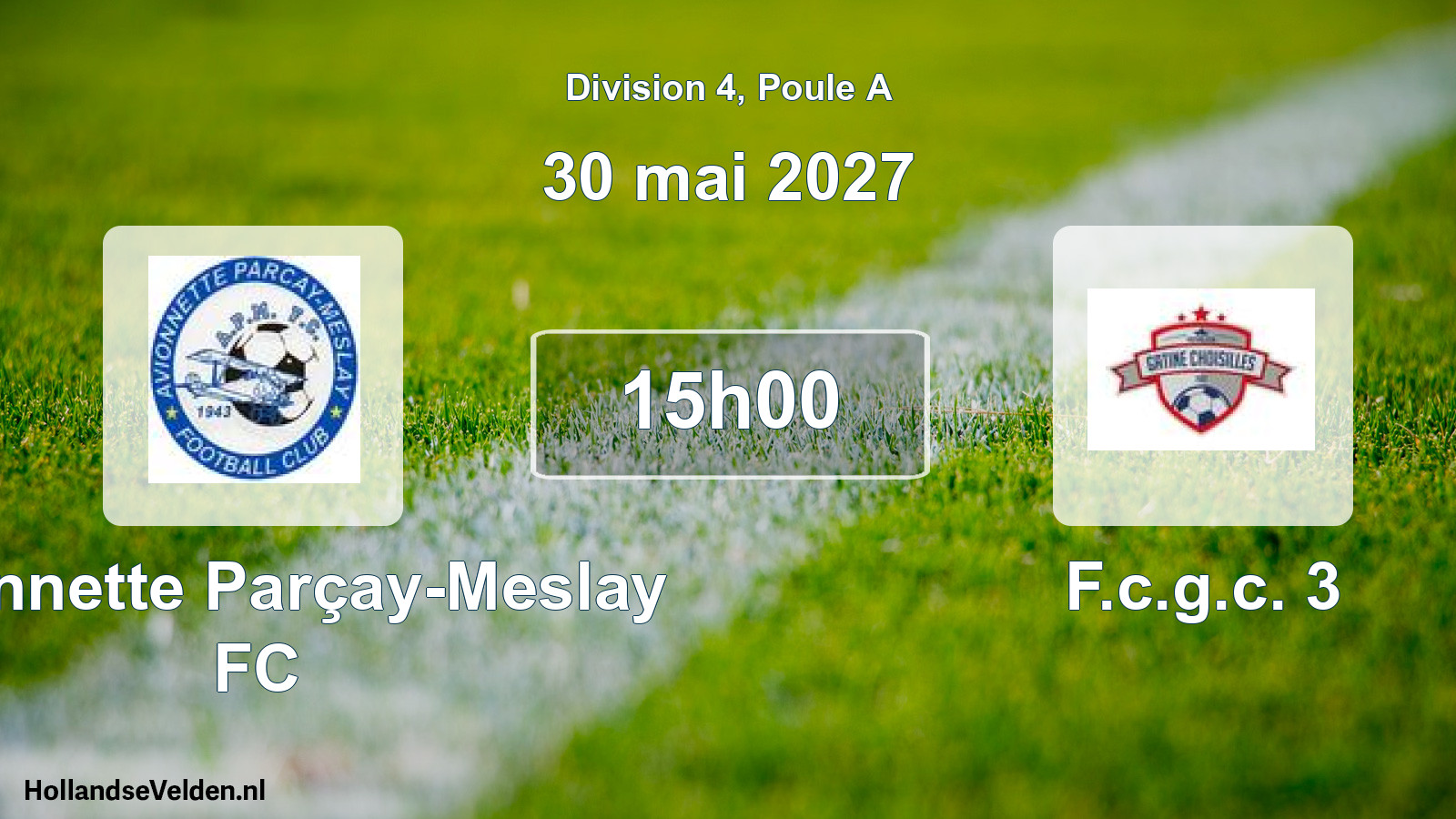 Scheduled Match: Avionnette Parçay-Meslay FC - F.c.g.c. 3 (30 May 2027)