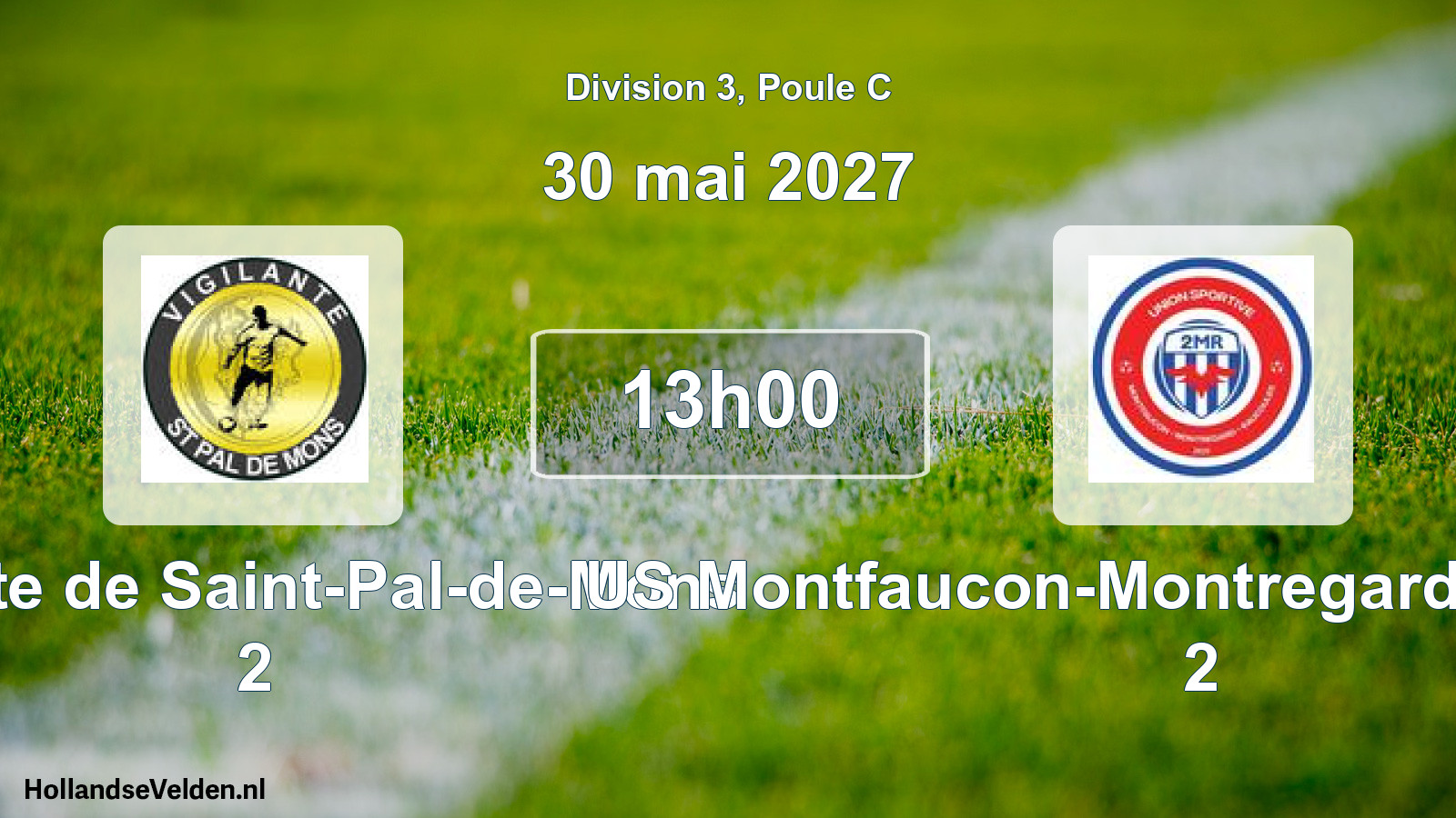 Match programmé: Vigilante de Saint-Pal-de-Mons 2 - US Montfaucon-Montregard-Raucoules 2 (30 mai 2027)