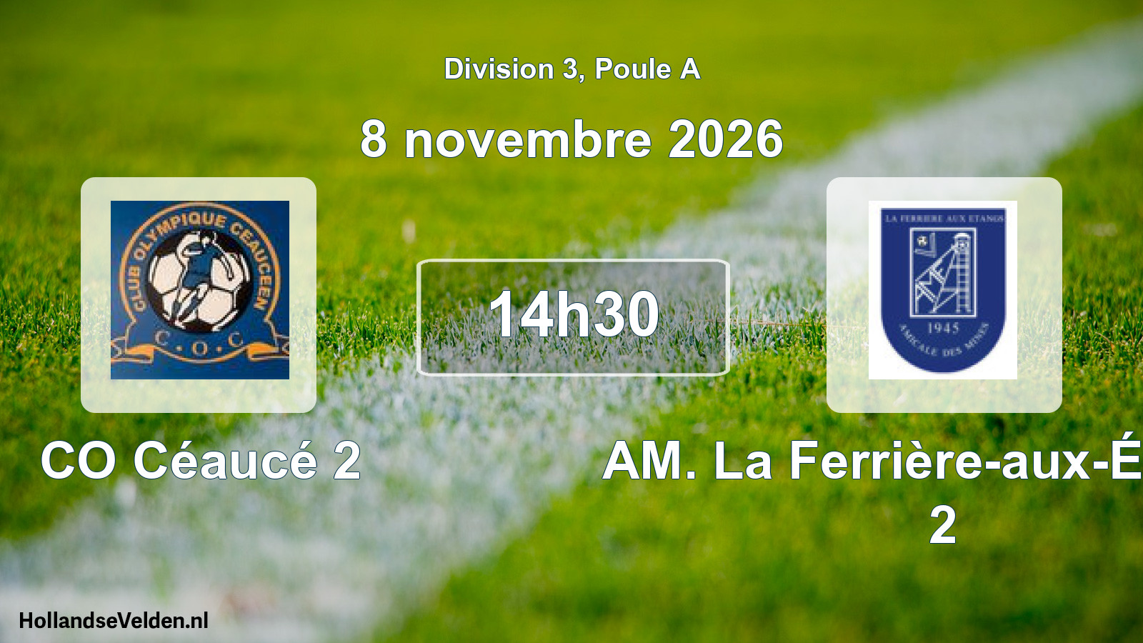 Match programmé: CO Céaucé 2 - AM. La Ferrière-aux-Étangs 2 (8 novembre 2026)