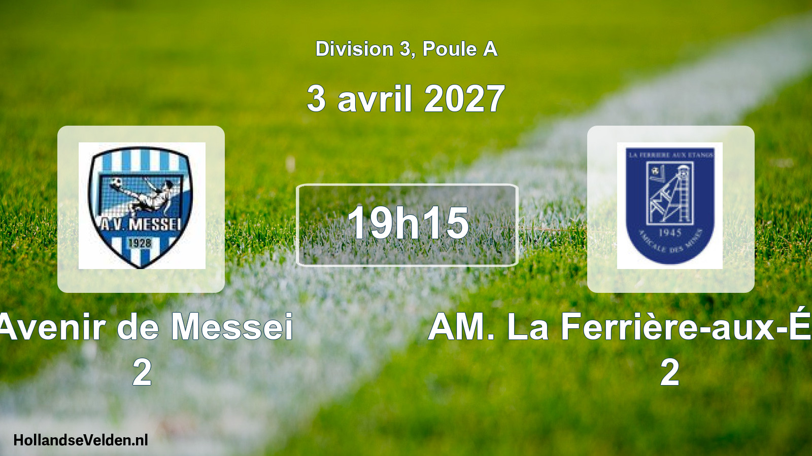 Match programmé: Avenir de Messei 2 - AM. La Ferrière-aux-Étangs 2 (3 avril 2027)