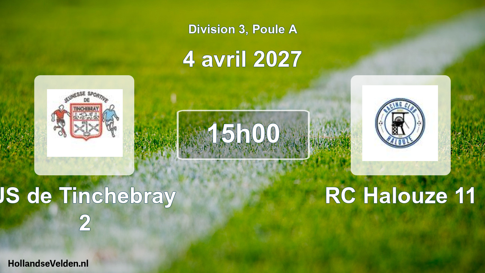 Scheduled Match: JS de Tinchebray 2 - RC Halouze 11 (4 April 2027)