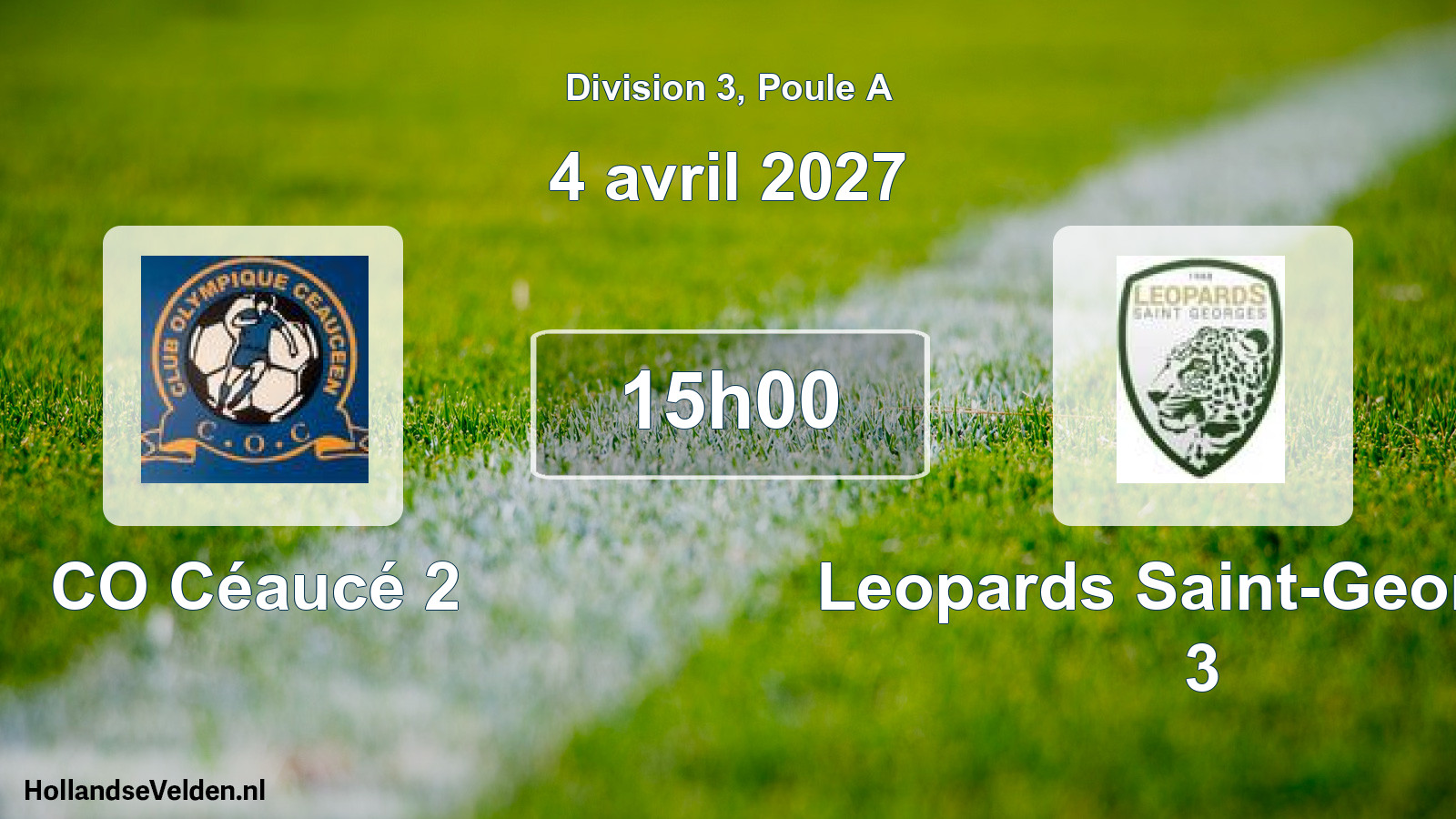 Scheduled Match: CO Céaucé 2 - Leopards Saint-Georges 3 (4 April 2027)