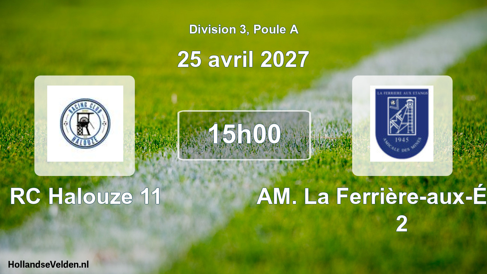 Match programmé: RC Halouze 11 - AM. La Ferrière-aux-Étangs 2 (25 avril 2027)