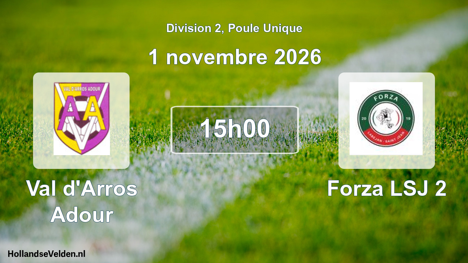 Match programmé: Val d'Arros Adour - Forza LSJ 2 (1 novembre 2026)