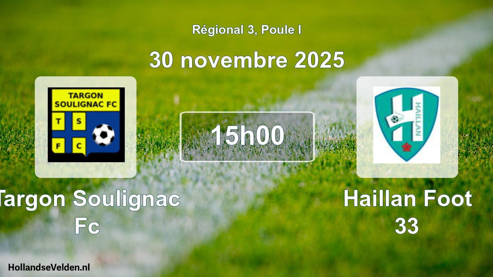 Geplande wedstrijd: Targon Soulignac Fc - Haillan Foot 33 (30 novembre 2025)