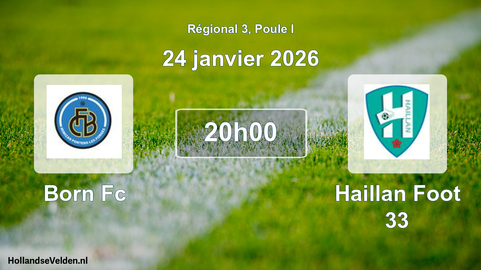 Geplande wedstrijd: Born Fc - Haillan Foot 33 (24 janvier 2026)