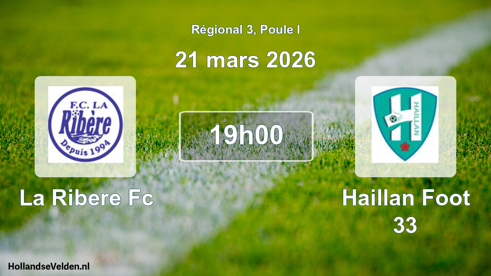Geplande wedstrijd: La Ribere Fc - Haillan Foot 33 (21 mars 2026)