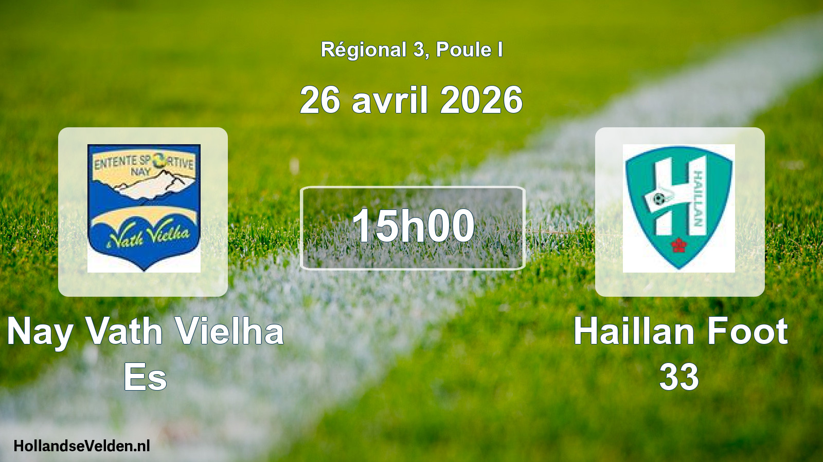 Geplande wedstrijd: Nay Vath Vielha Es - Haillan Foot 33 (26 avril 2026)