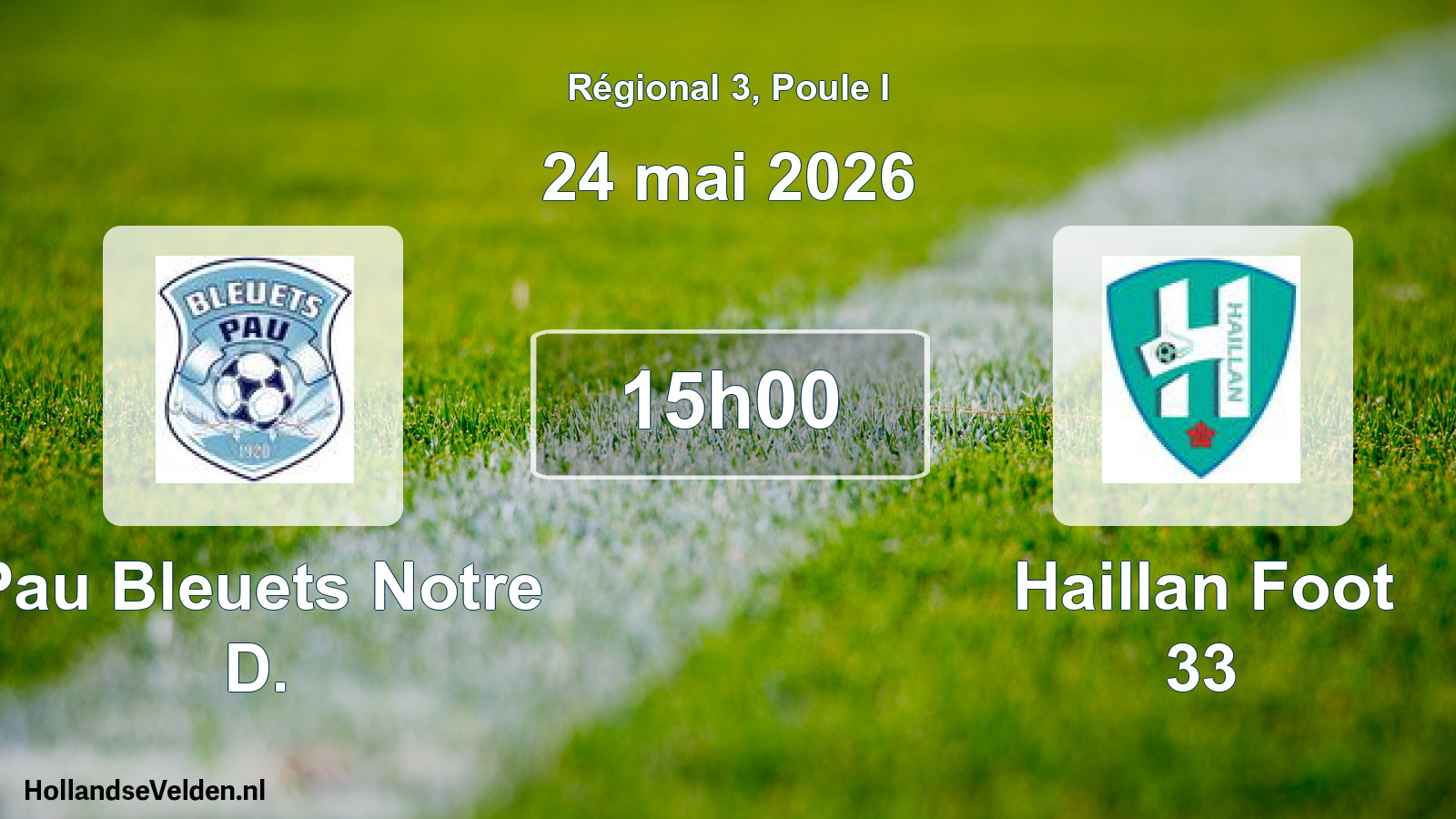 Geplande wedstrijd: Pau Bleuets Notre D. - Haillan Foot 33 (24 mai 2026)