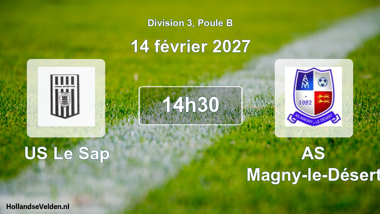 Match programmé: US Le Sap - AS Magny-le-Désert (14 février 2027)