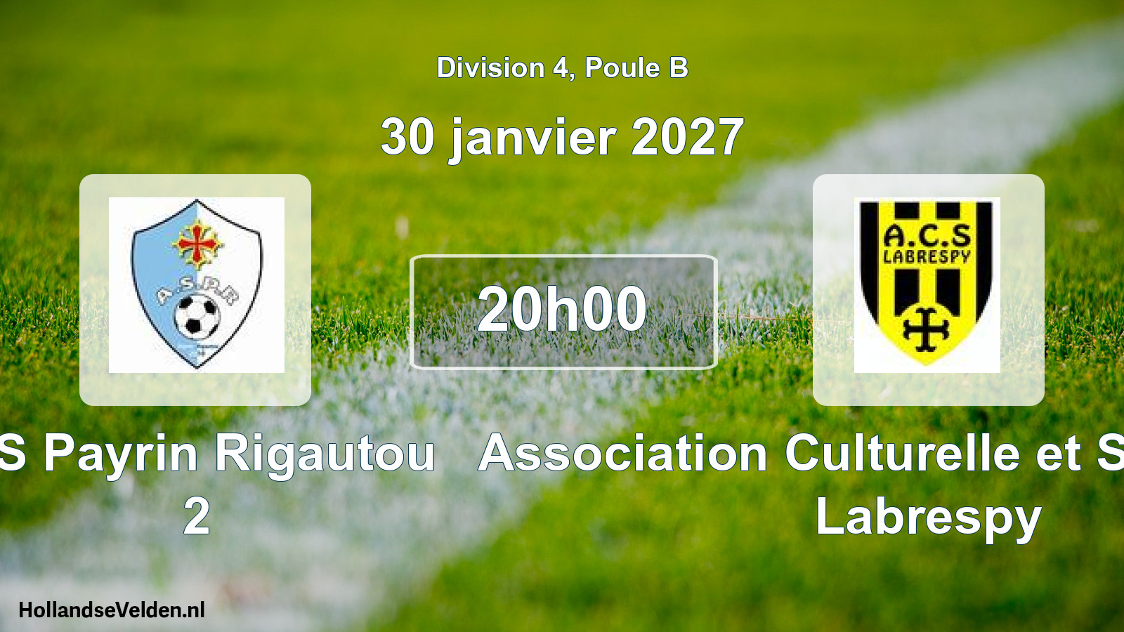 Geplande wedstrijd: AS Payrin Rigautou 2 - Association Culturelle et Sportive de Labrespy (30 januari 2027)