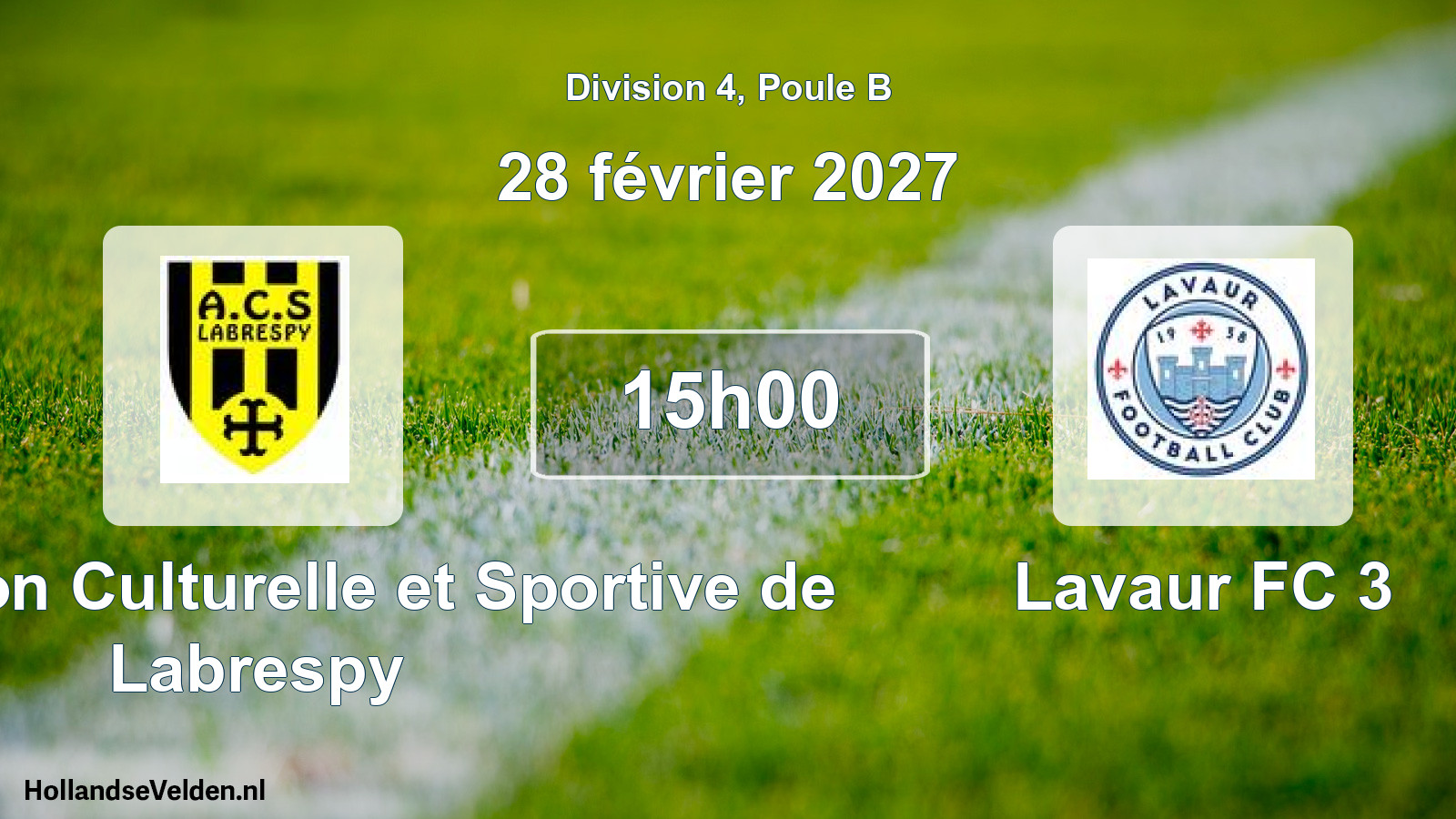 Match programmé: Association Culturelle et Sportive de Labrespy - Lavaur FC 3 (28 février 2027)