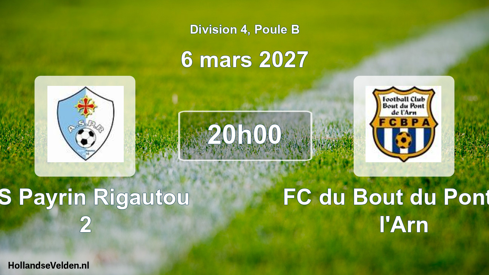 Match programmé: AS Payrin Rigautou 2 - FC du Bout du Pont de l'Arn (6 mars 2027)