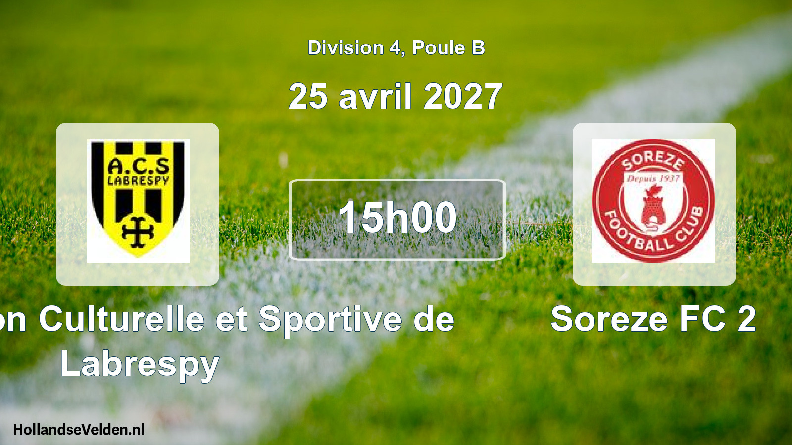 Match programmé: Association Culturelle et Sportive de Labrespy - Soreze FC 2 (25 avril 2027)