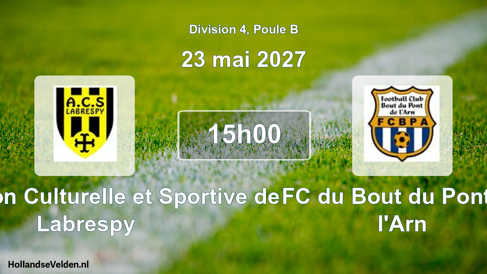 Match programmé: Association Culturelle et Sportive de Labrespy - FC du Bout du Pont de l'Arn (23 mai 2027)