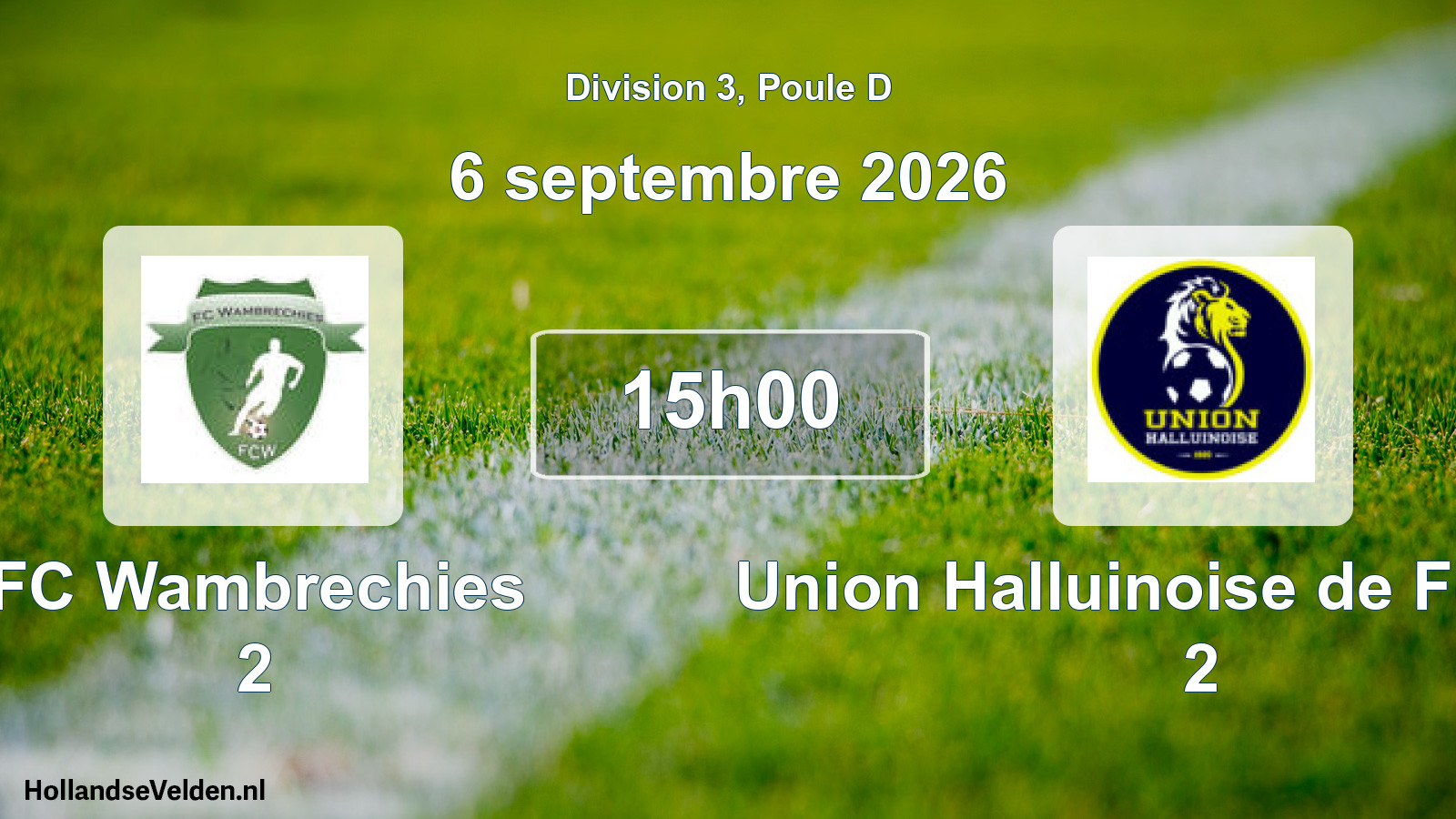 Match programmé: FC Wambrechies 2 - Union Halluinoise de Football 2 (6 septembre 2026)