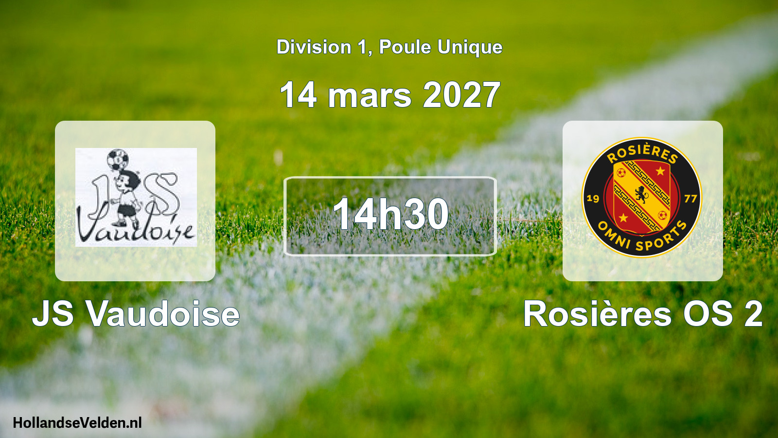 Match programmé: JS Vaudoise - Rosières OS 2 (14 mars 2027)