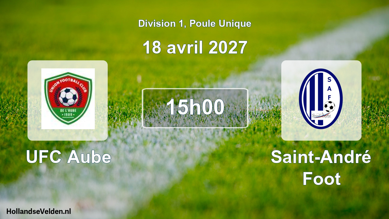 Match programmé: UFC Aube - Saint-André Foot (18 avril 2027)