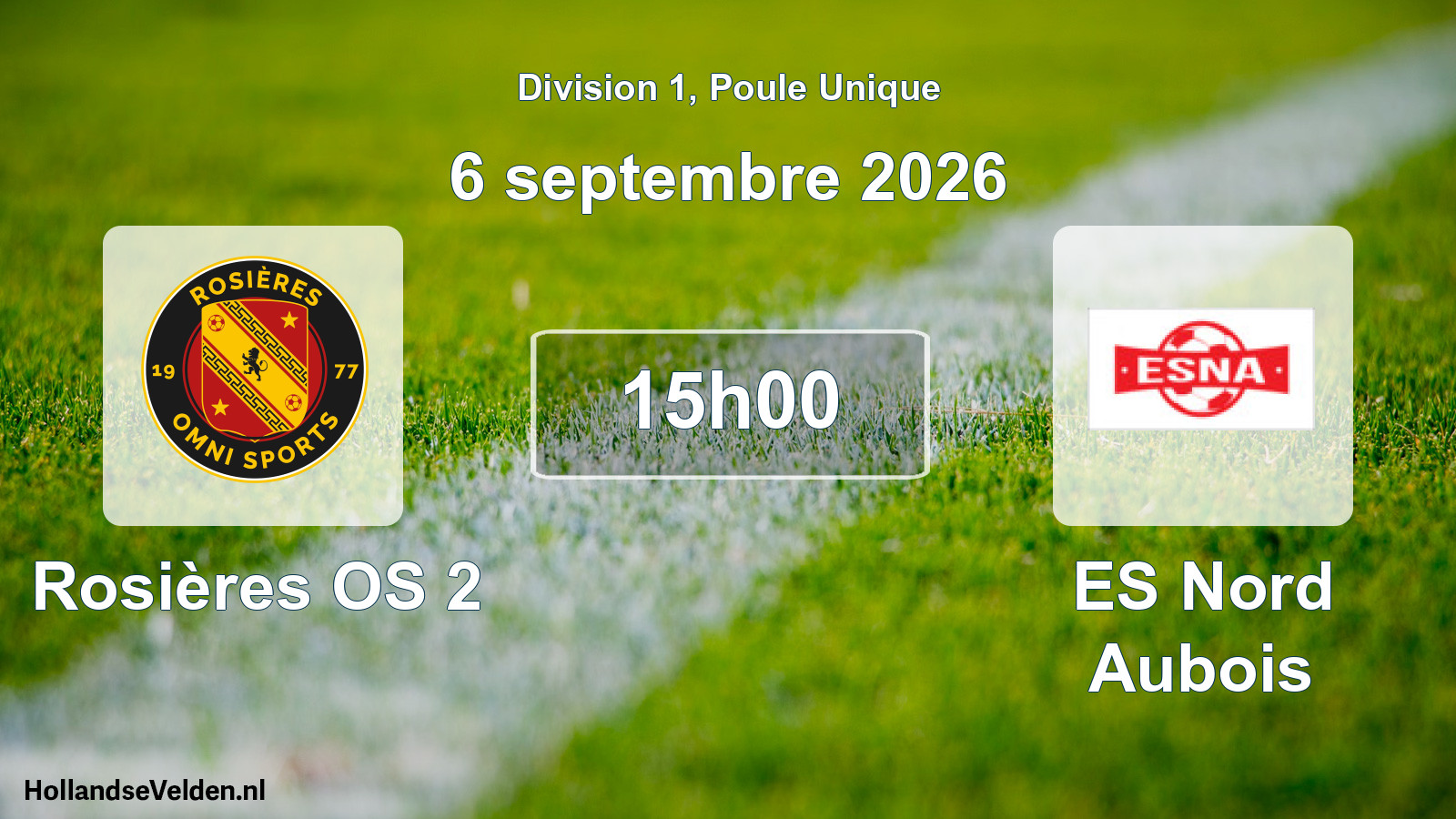 Match programmé: Rosières OS 2 - ES Nord Aubois (6 septembre 2026)