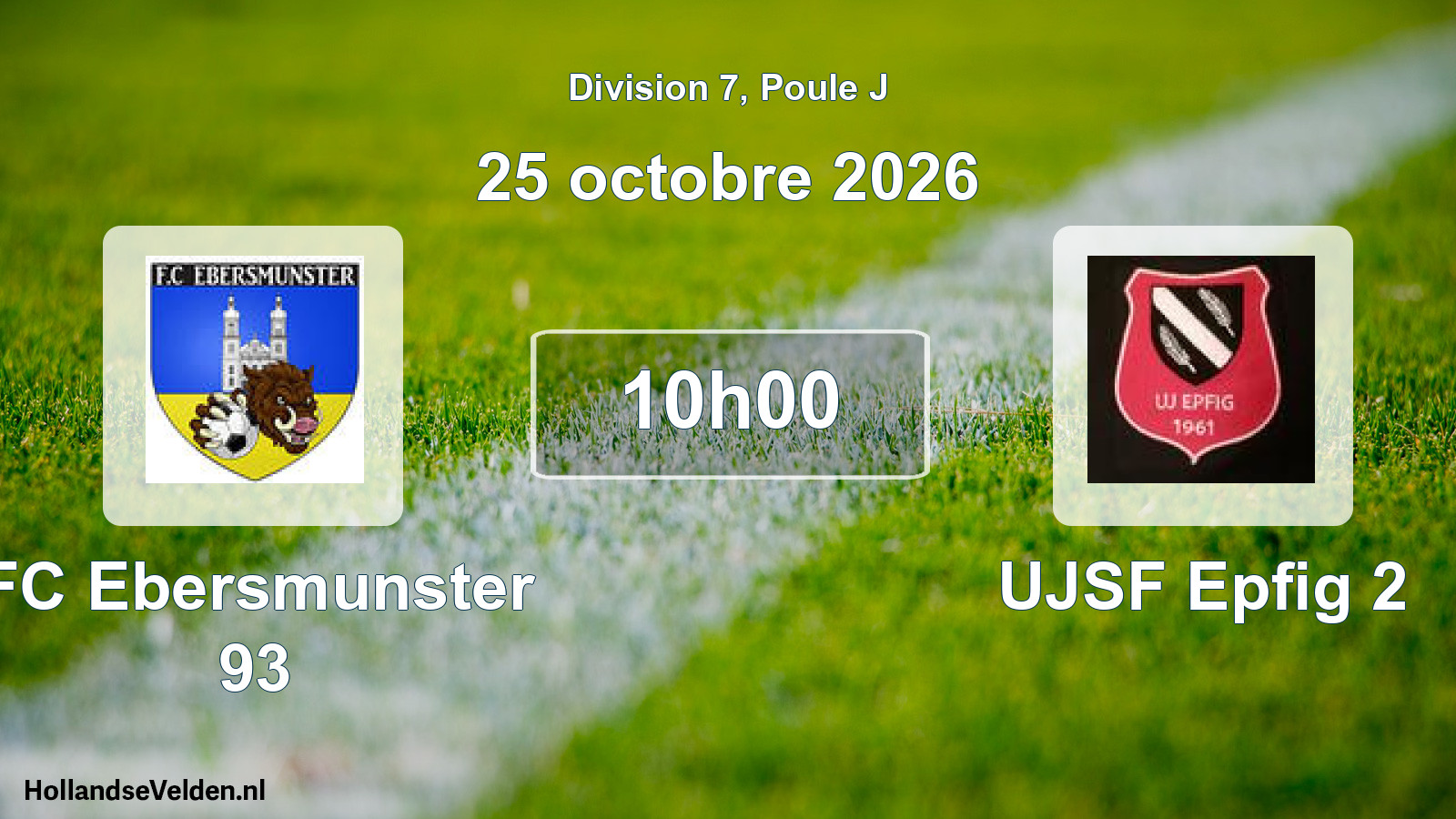 Scheduled Match: FC Ebersmunster 93 - UJSF Epfig 2 (25 October 2026)