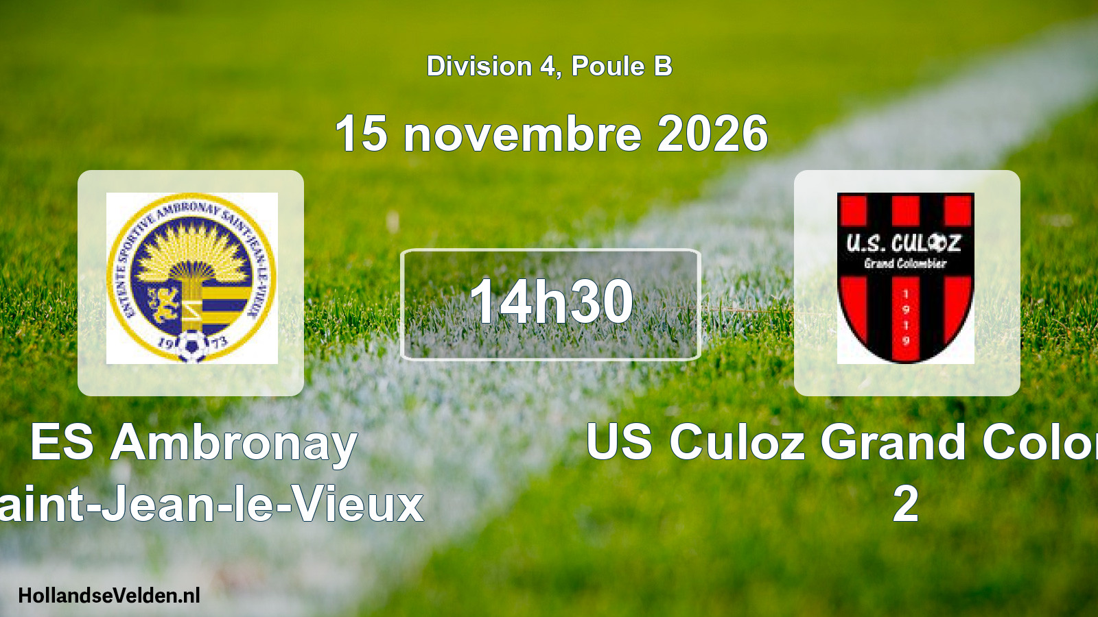 Geplande wedstrijd: ES Ambronay Saint-Jean-le-Vieux - US Culoz Grand Colombier 2 (15 november 2026)