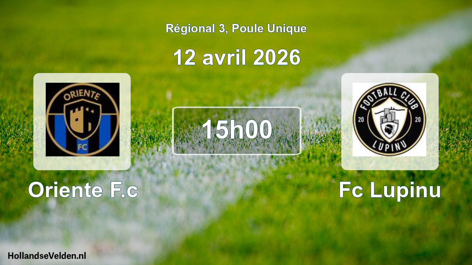 Geplande wedstrijd: Oriente F.c - Fc Lupinu (12 avril 2026)