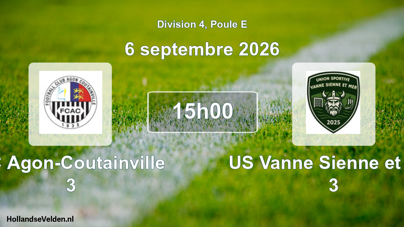Scheduled Match: FC Agon-Coutainville 3 - US Vanne Sienne et Mer 3 (6 September 2026)