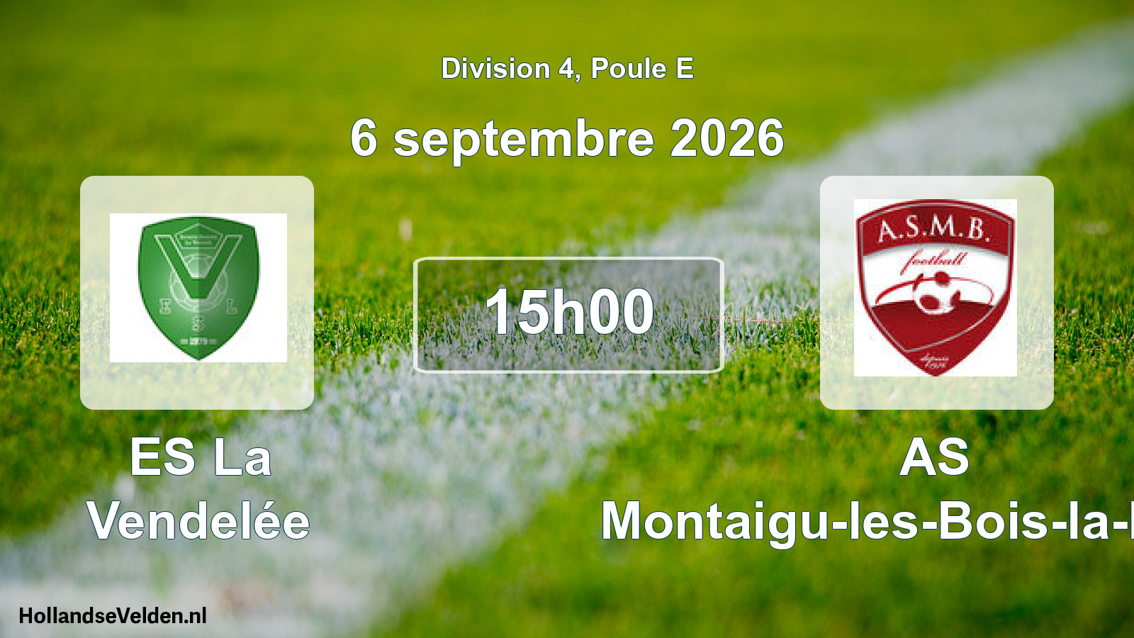 Match programmé: ES La Vendelée - AS Montaigu-les-Bois-la-Blouti (6 septembre 2026)
